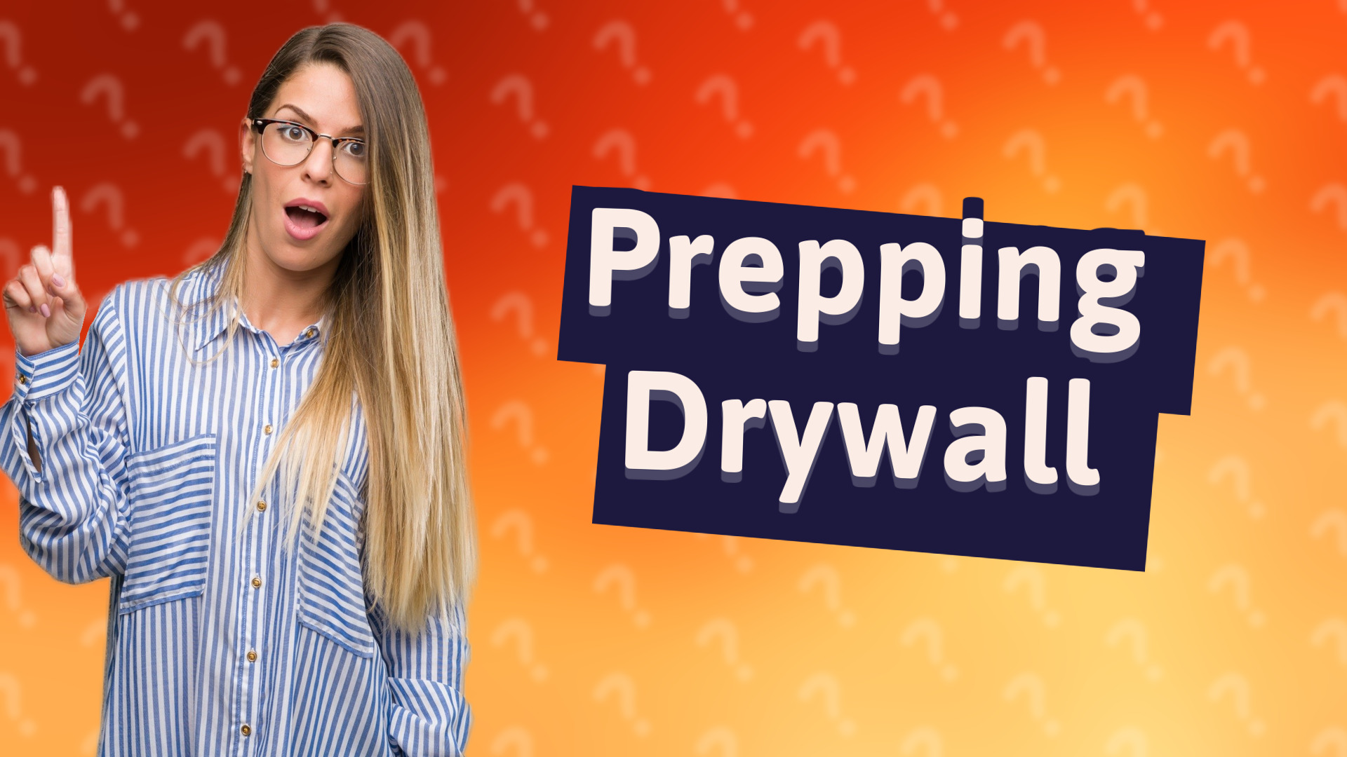 Prepping Drywall