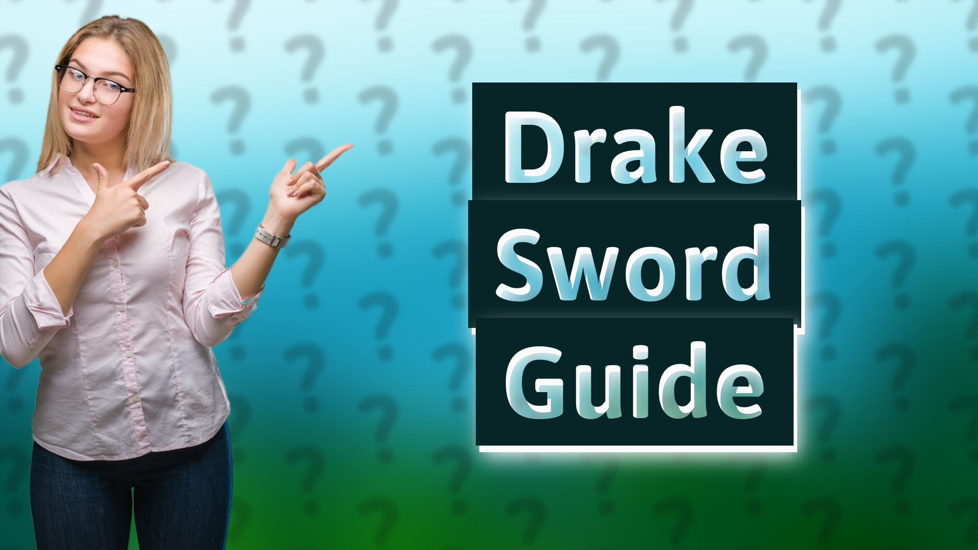 Drake Sword Guide