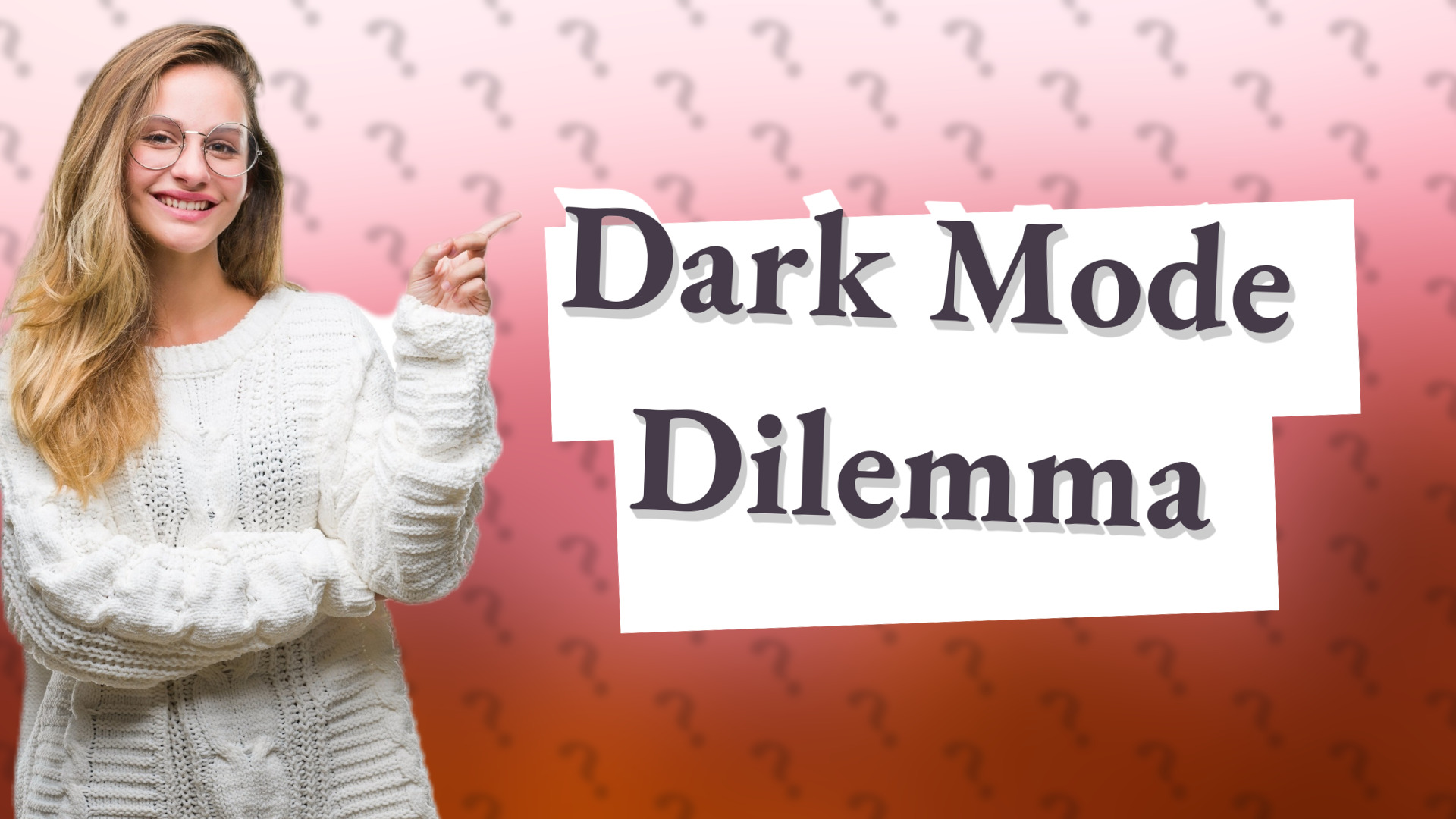 Dark Mode Dilemma