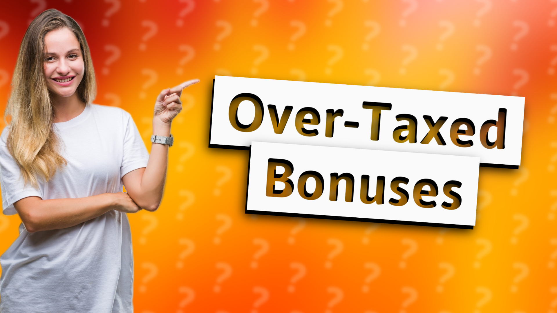 Over-Taxed Bonuses