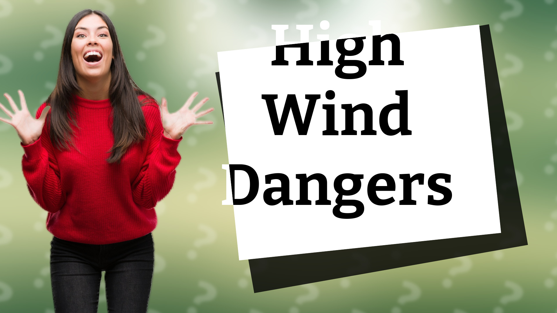 High Wind Dangers