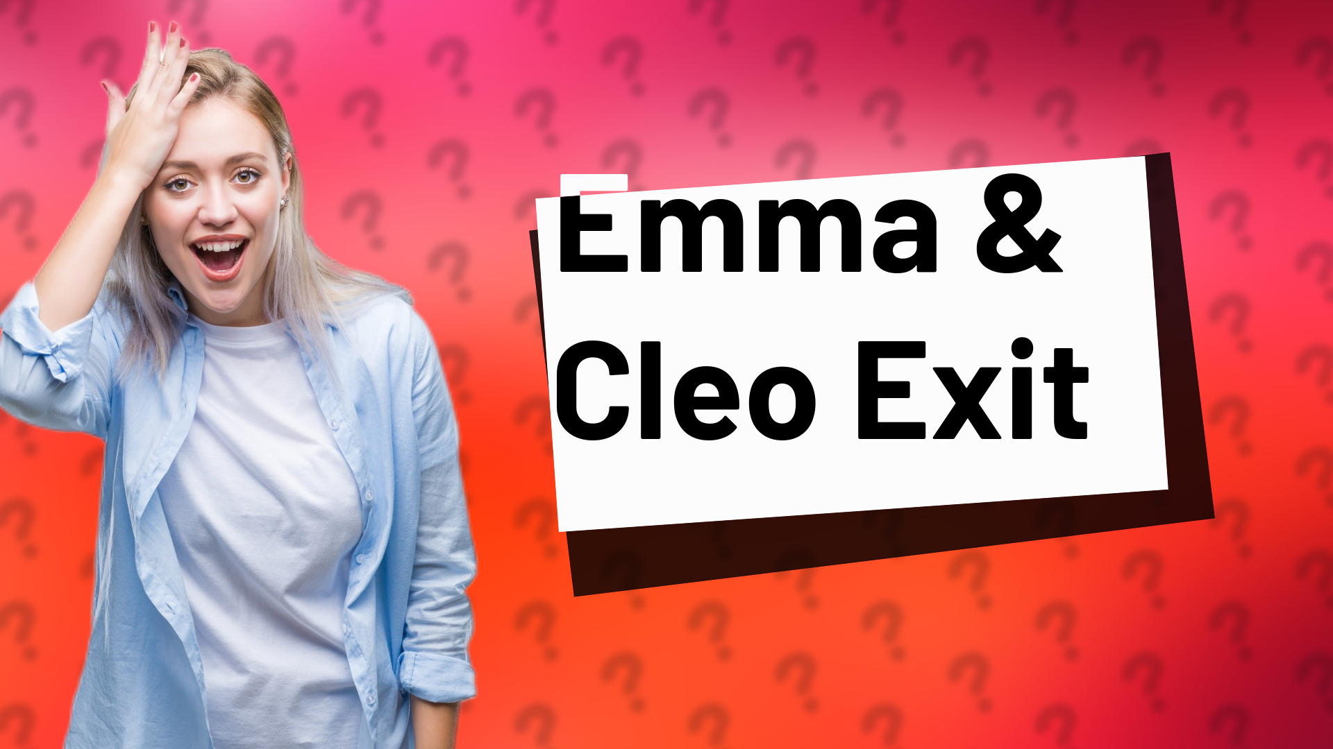 Emma & Cleo Exit