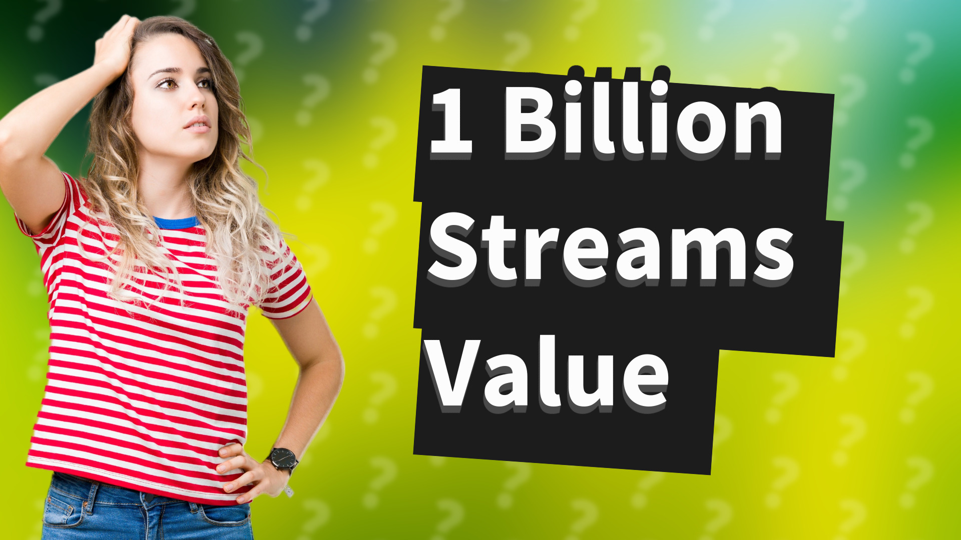 1 Billion Streams Value