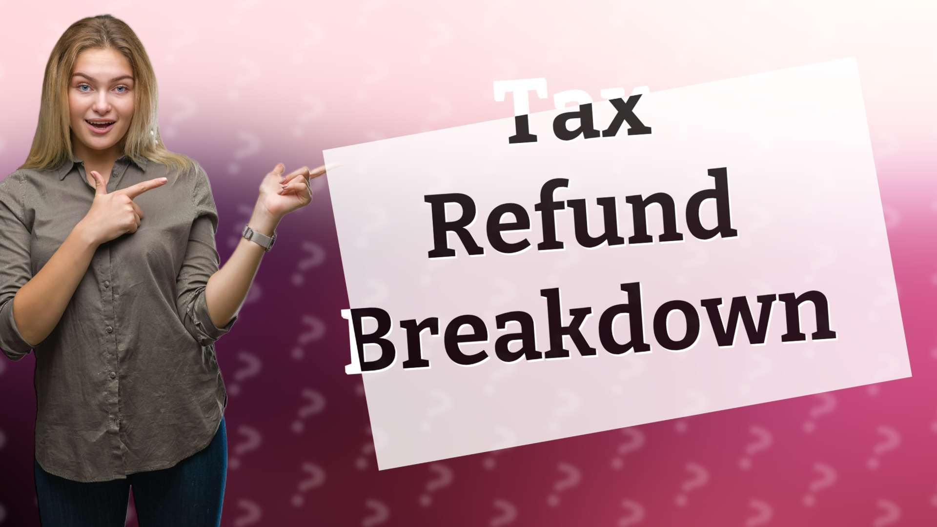 Tax Refund Breakdown