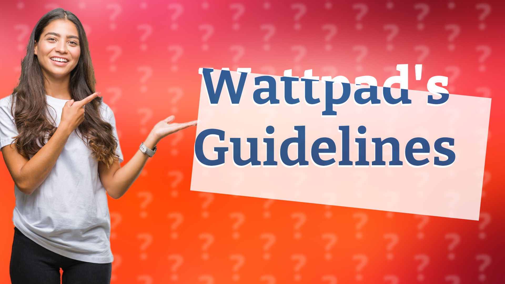 Wattpad's Guidelines