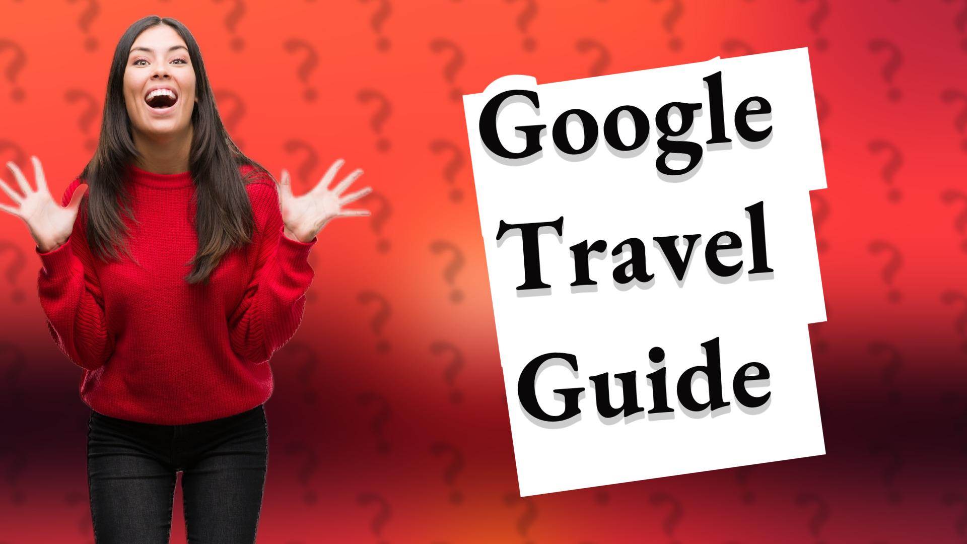 Google Travel Guide