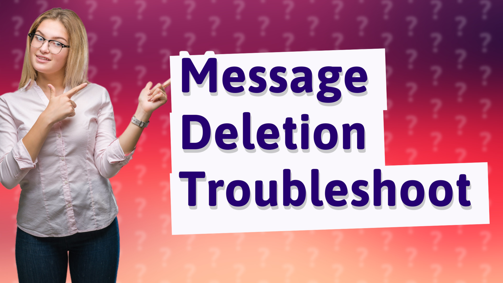 Message Deletion Troubleshoot