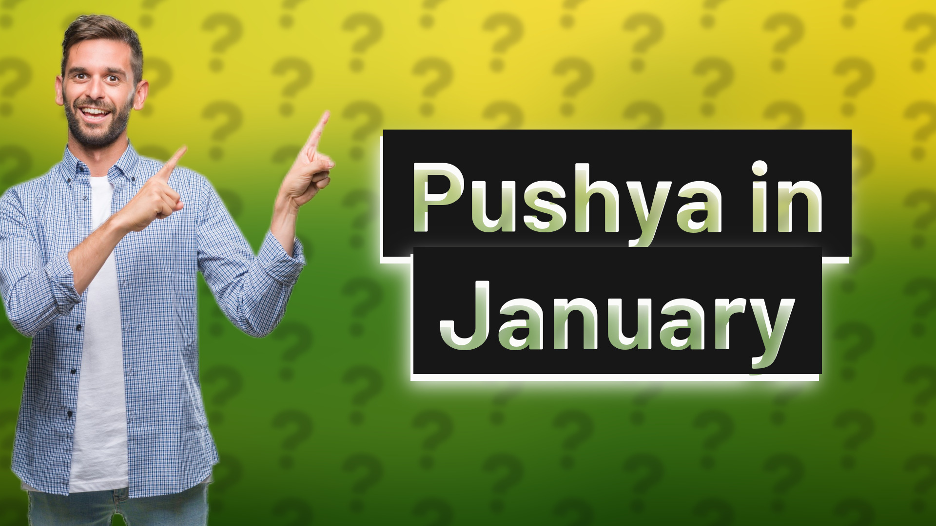 Pushya in January