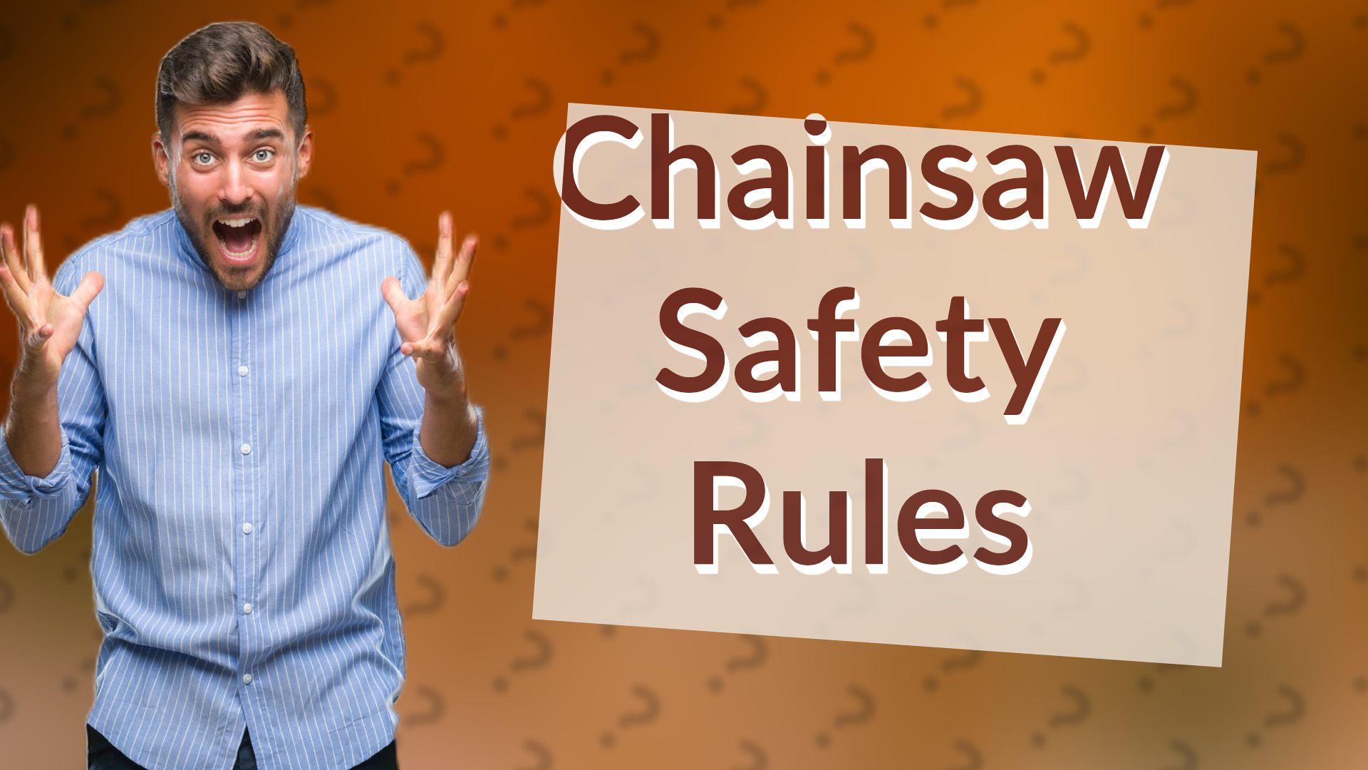 Chainsaw Safety Rules