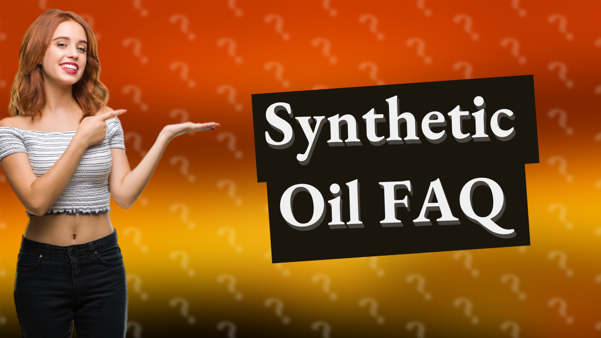 Synthetic Oil FAQ