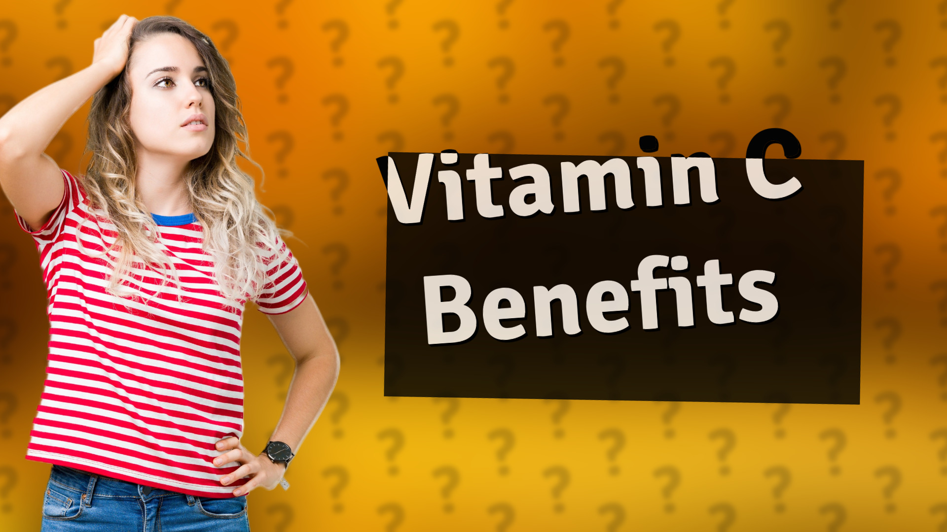 Vitamin C Benefits