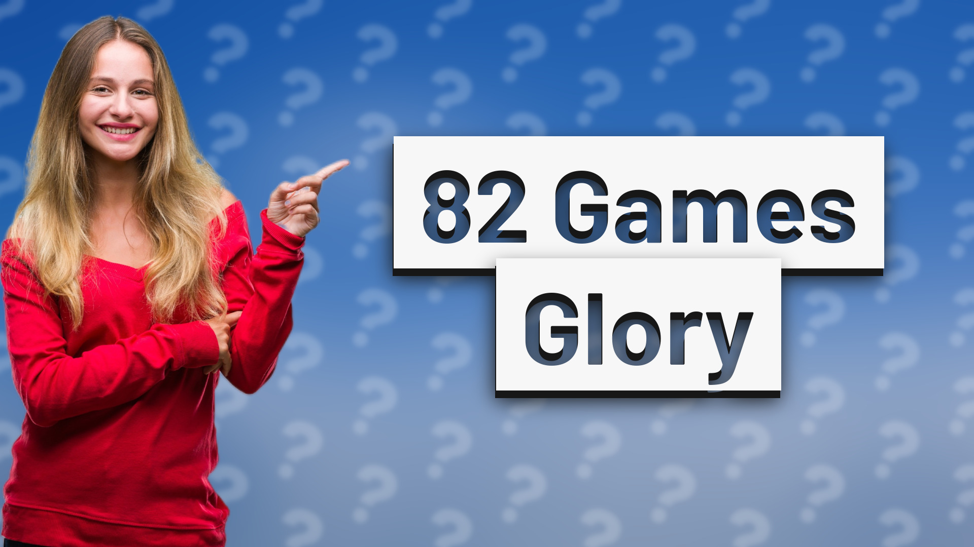 82 Games Glory