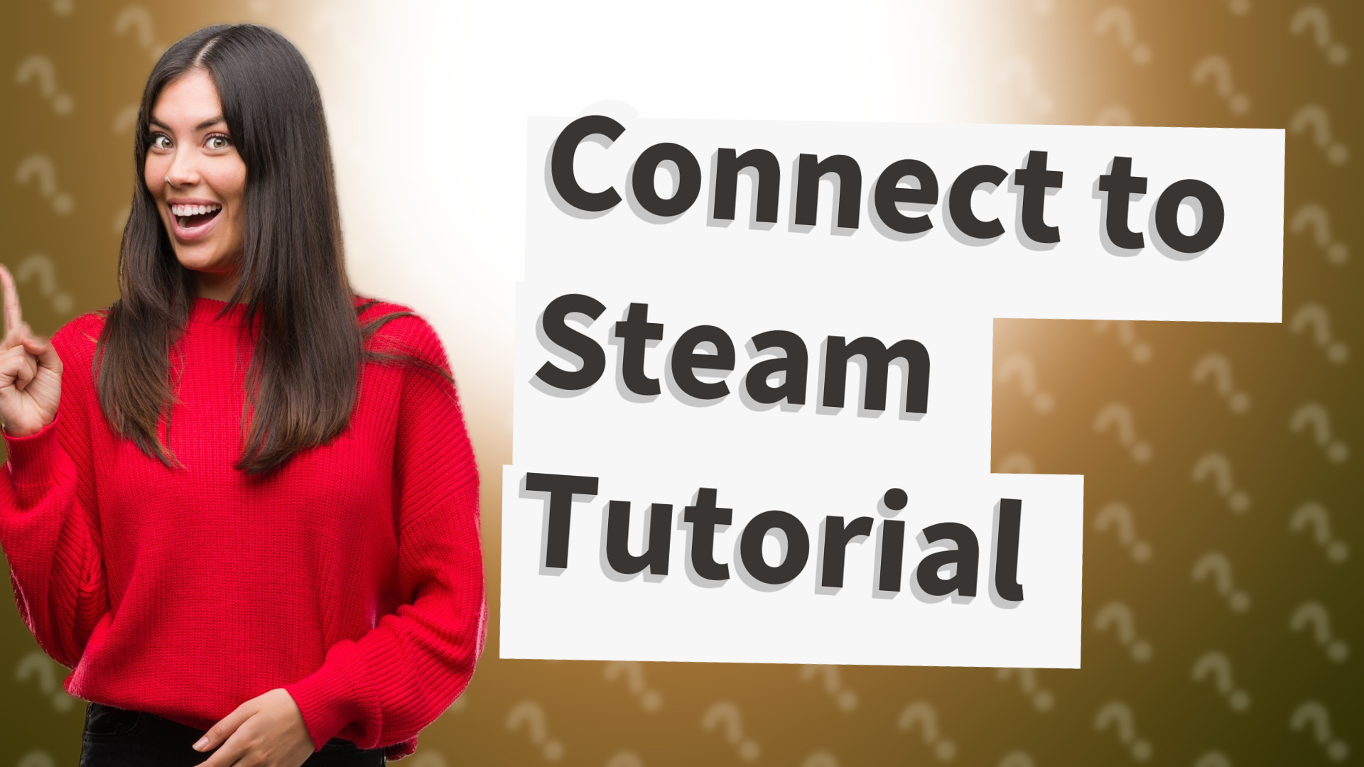 Connect to Steam Tutorial