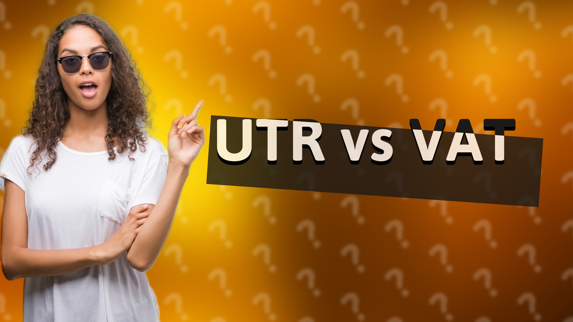 UTR vs VAT