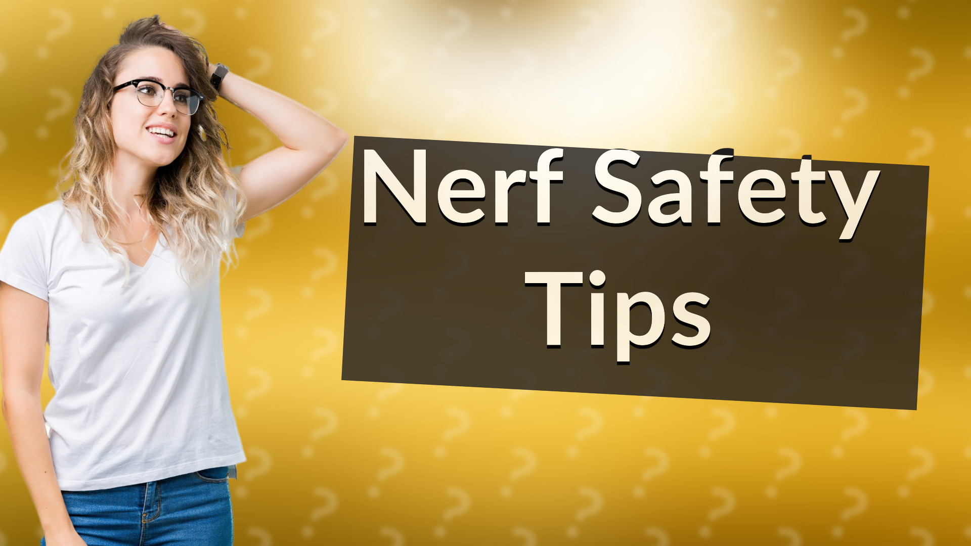 Nerf Safety Tips
