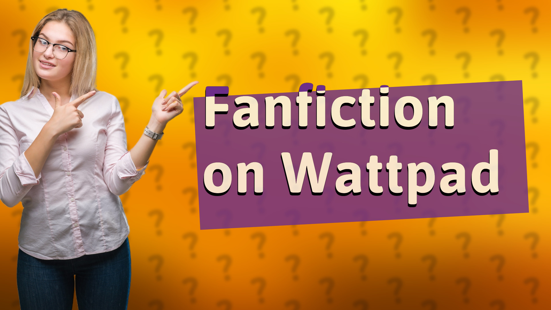 Fanfiction on Wattpad