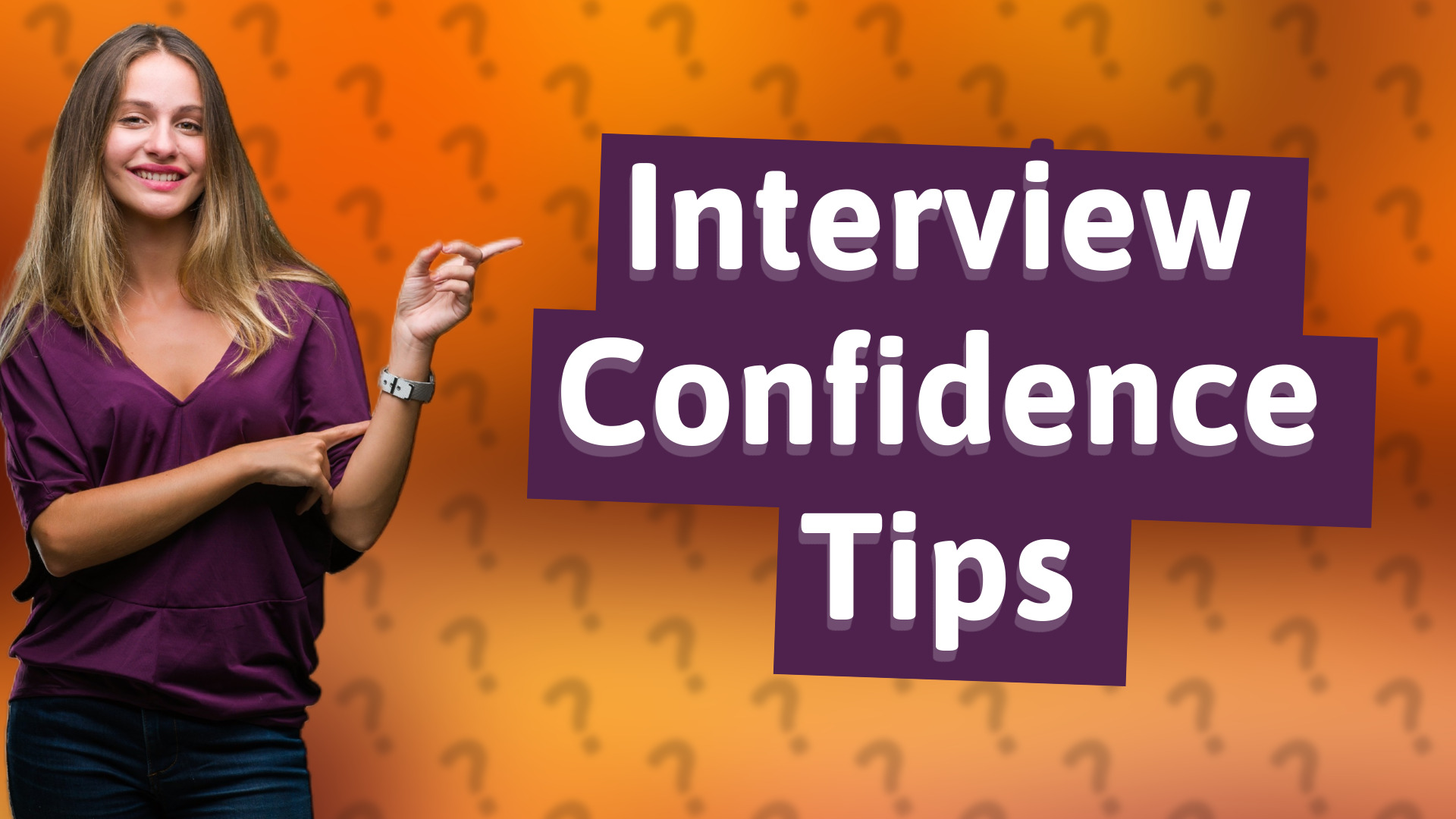 Interview Confidence Tips