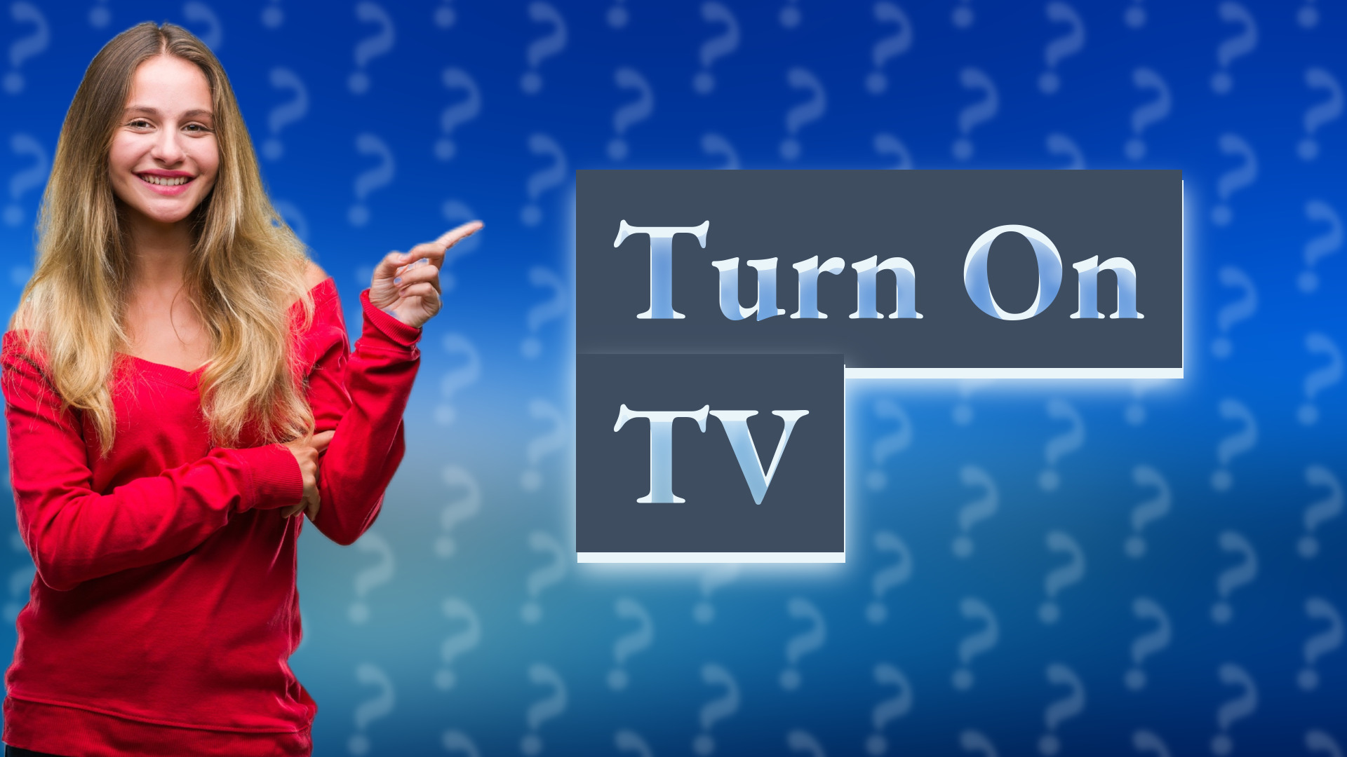 Turn On TV