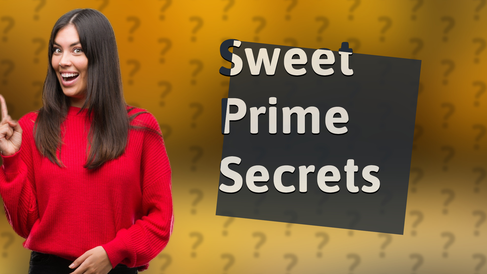Sweet Prime Secrets
