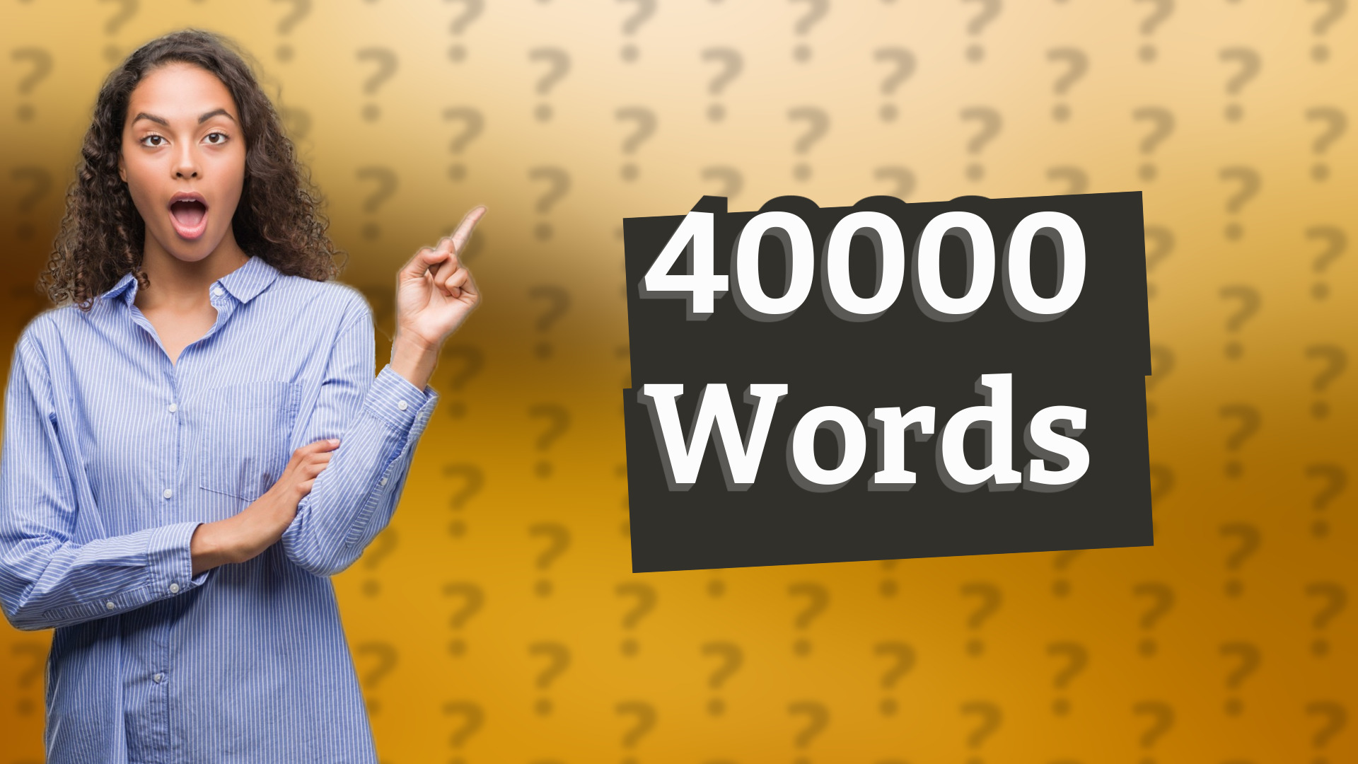 40000 Words