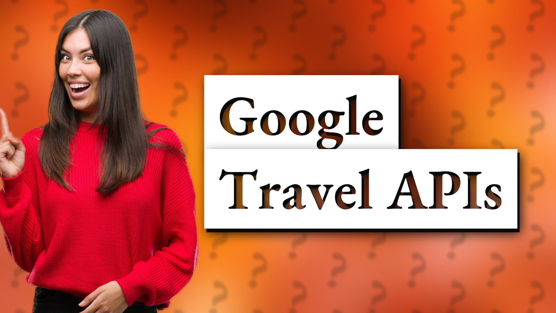 Google Travel APIs