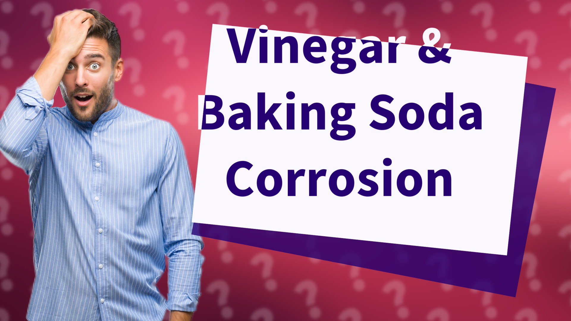 Vinegar & Baking Soda Corrosion