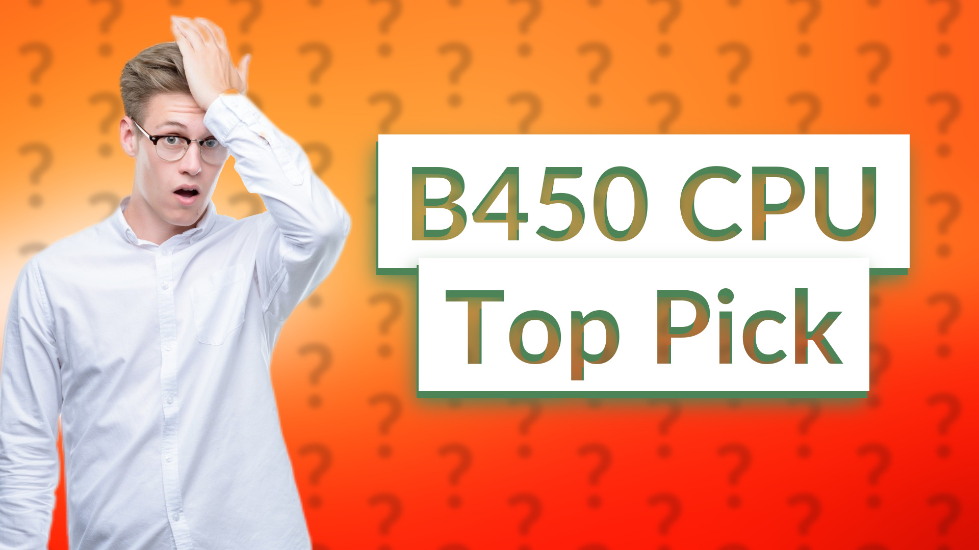 B450 CPU Top Pick