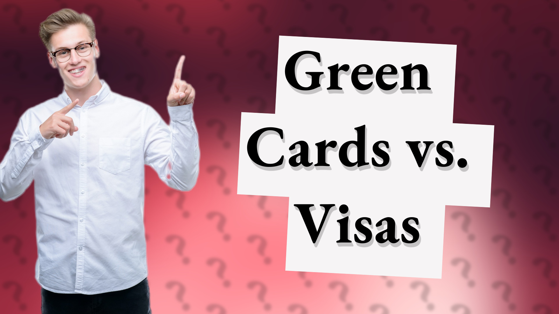 Green Cards vs. Visas
