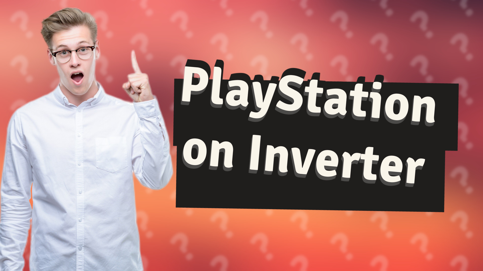 PlayStation on Inverter