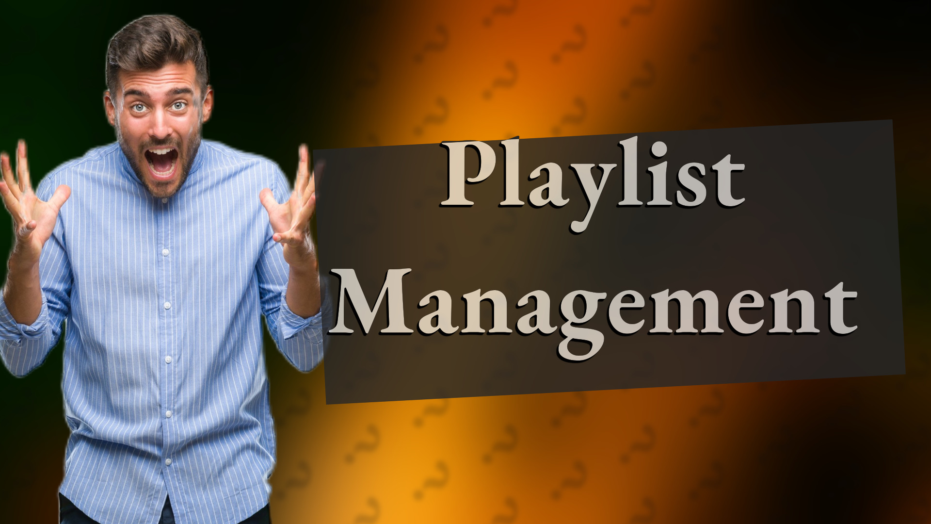 Playlist Management