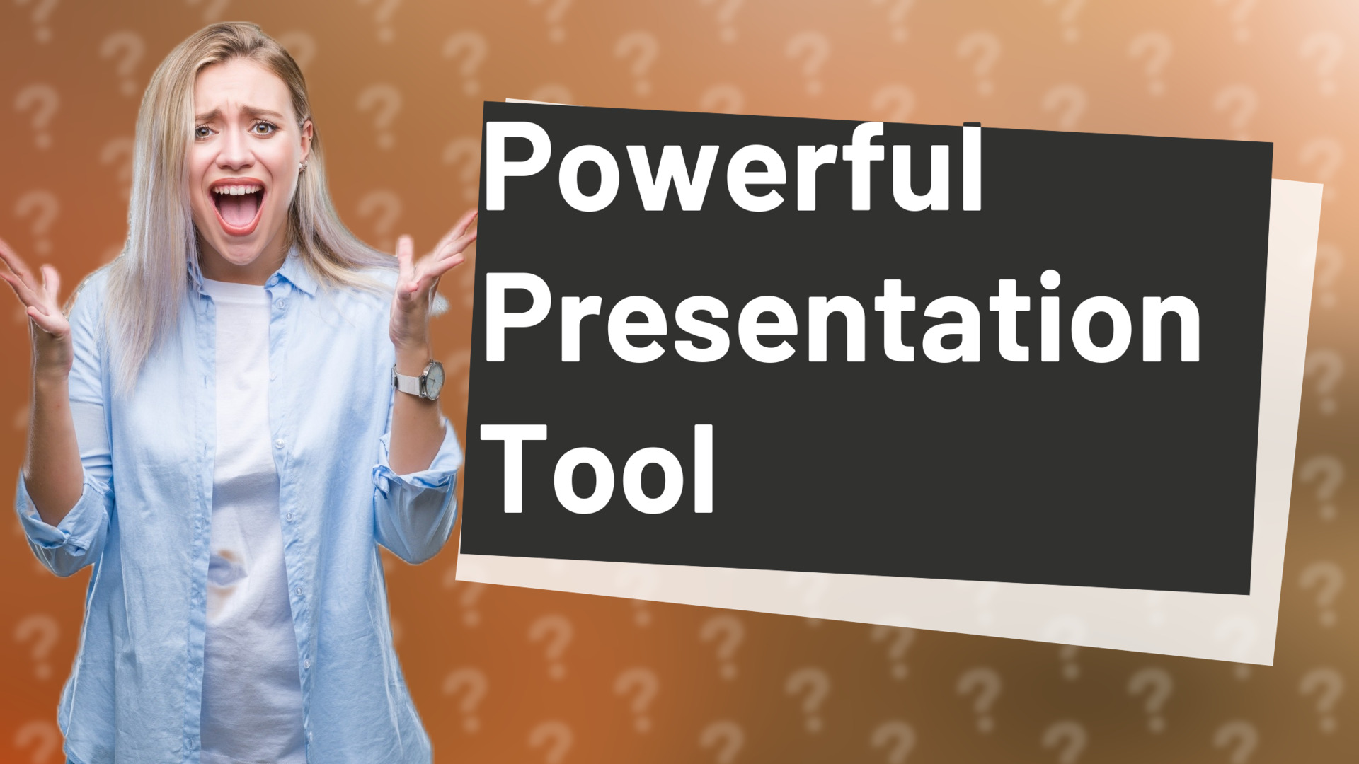 Powerful Presentation Tool
