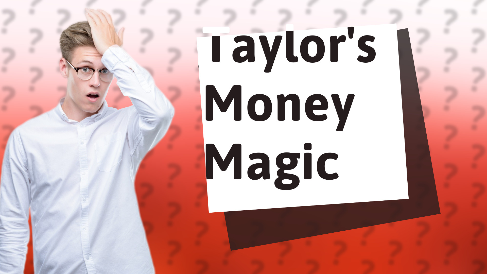 Taylor's Money Magic