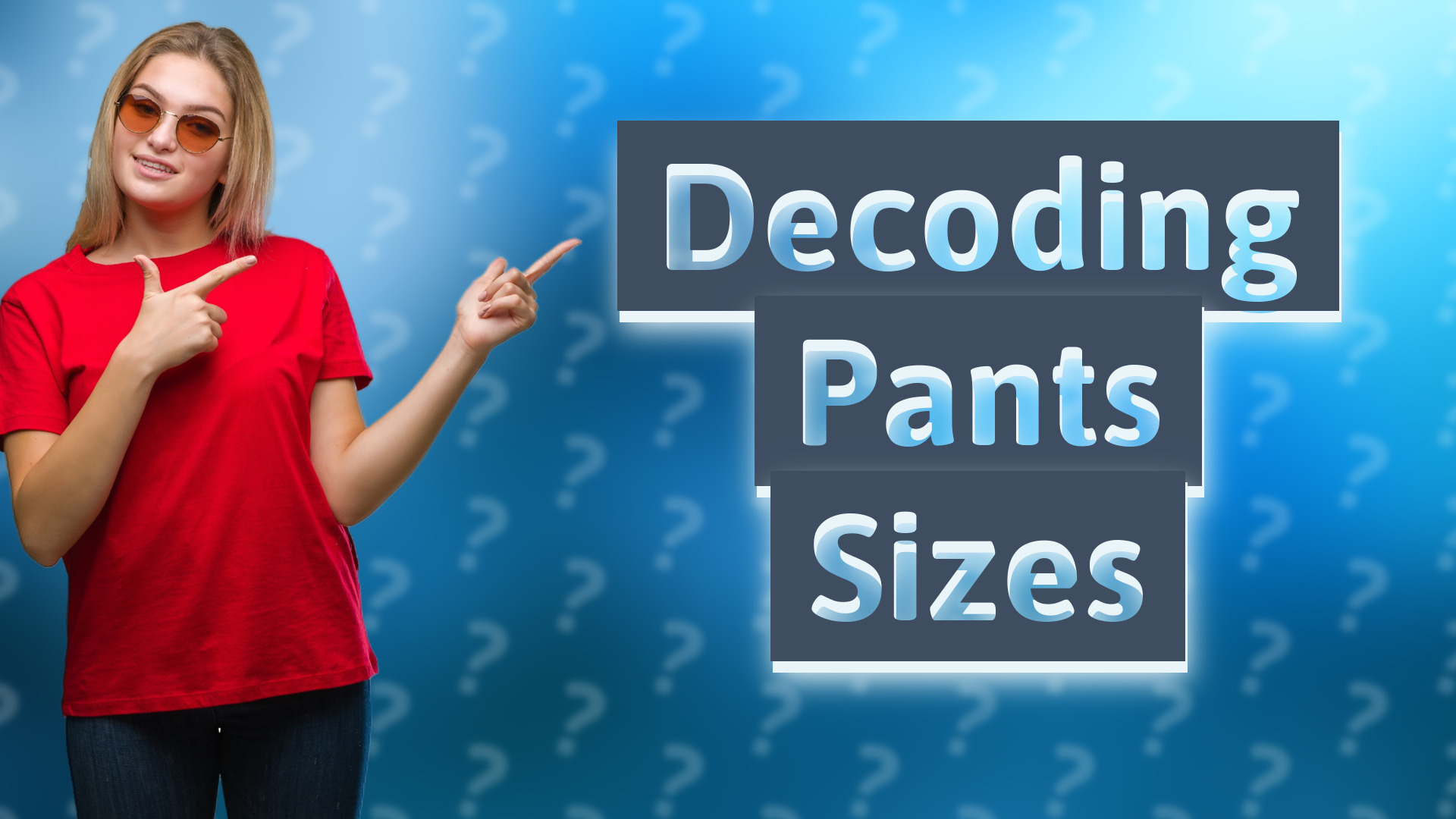 Decoding Pants Sizes