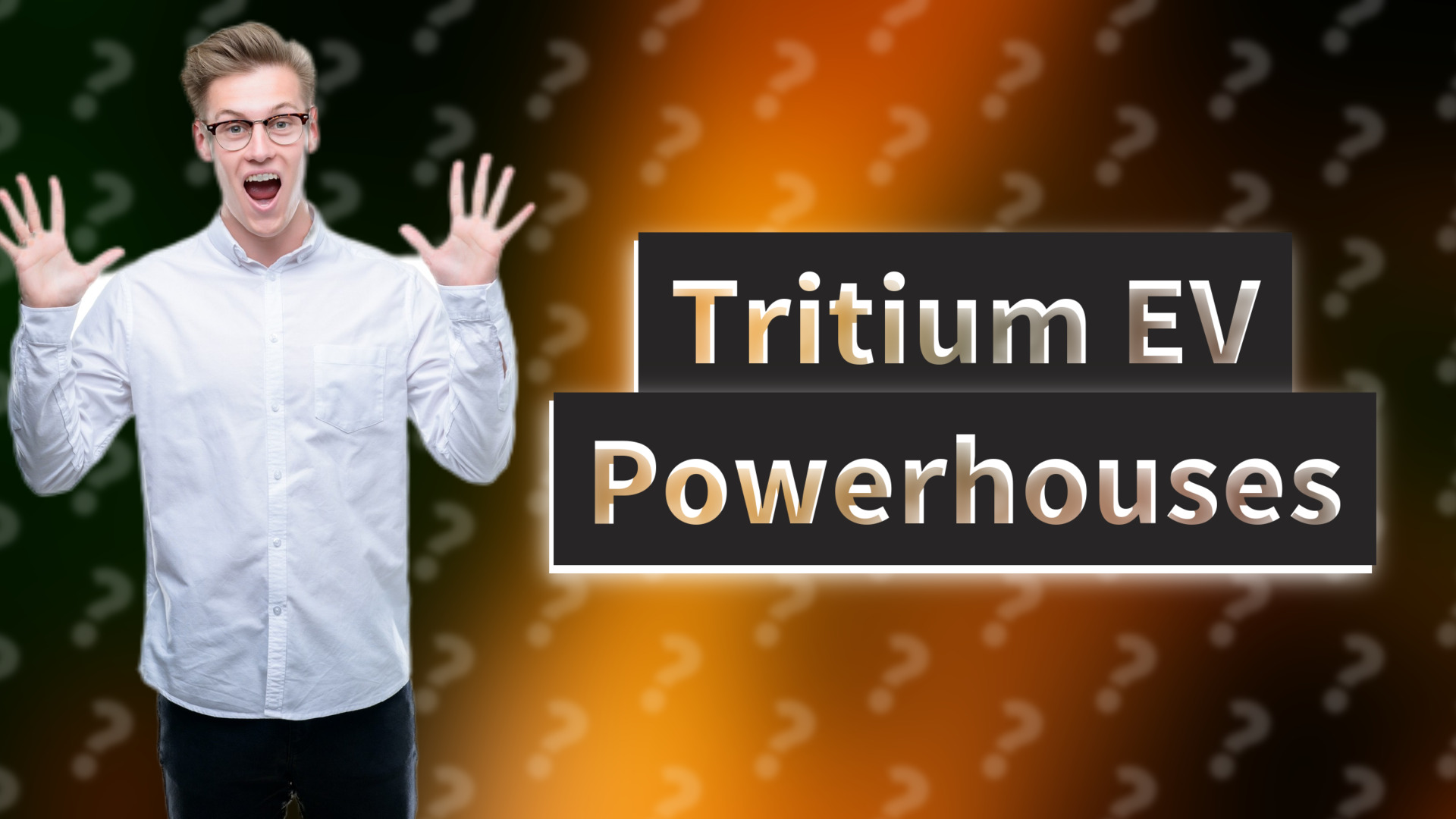 Tritium EV Powerhouses