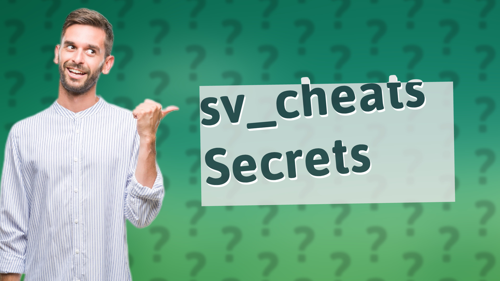 sv_cheats Secrets