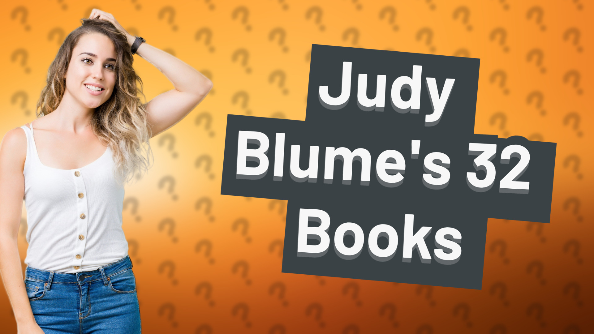 Judy Blume's 32 Books