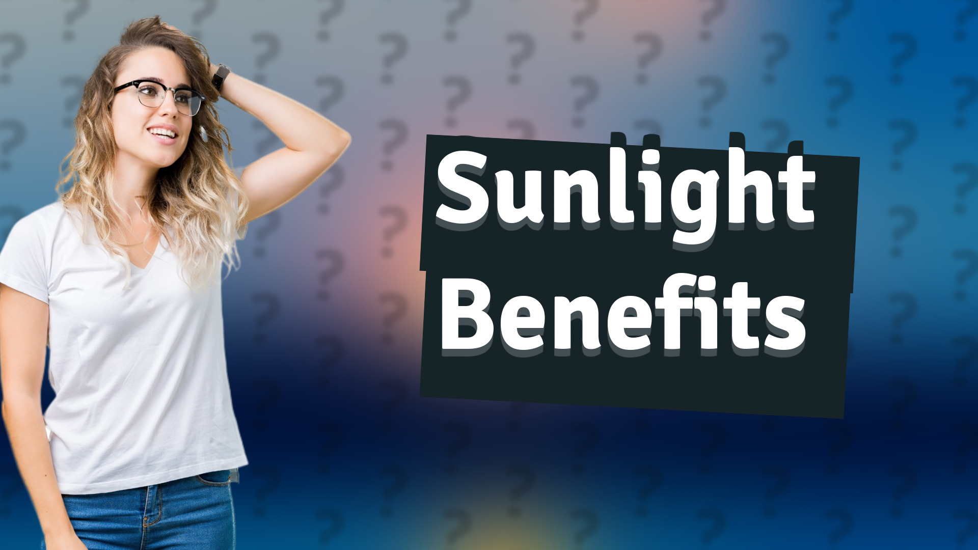 Sunlight Benefits