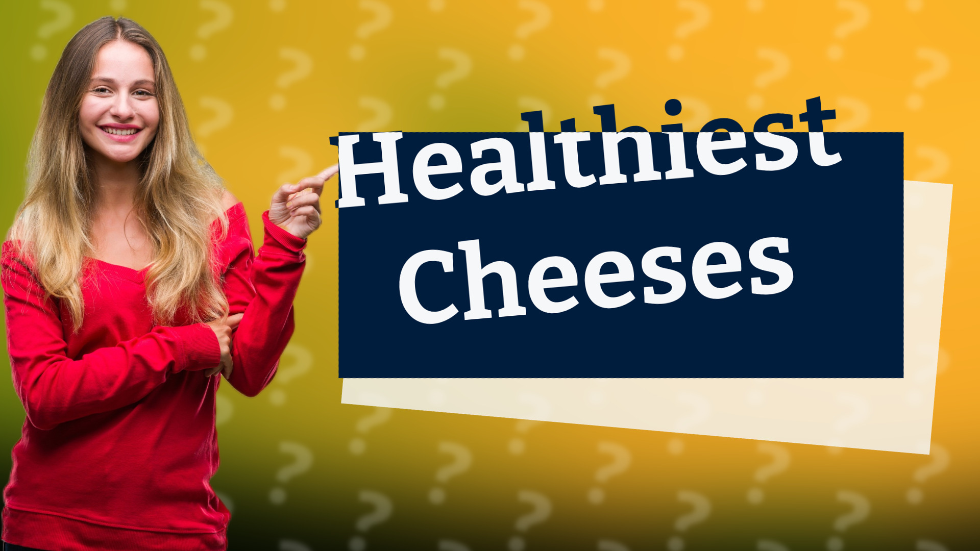 Healthiest Cheeses