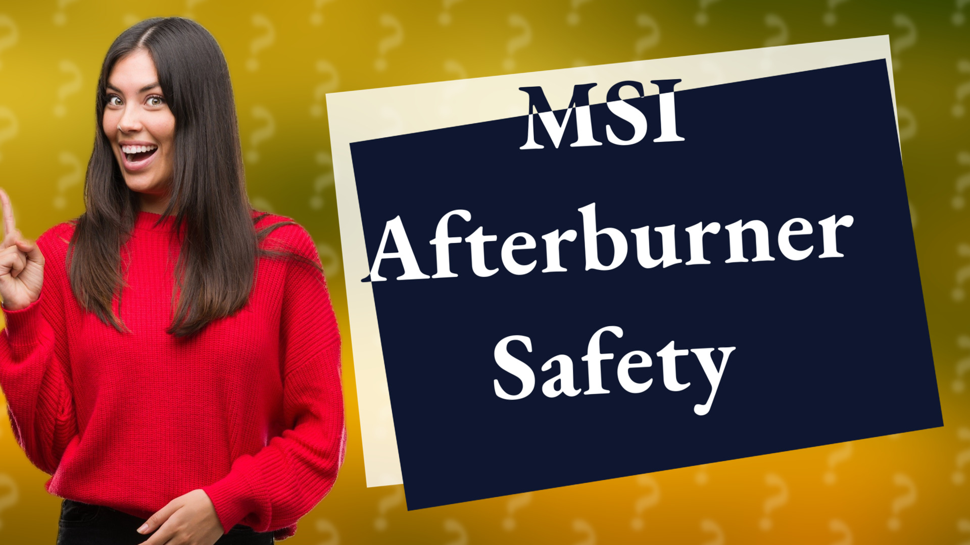 MSI Afterburner Safety