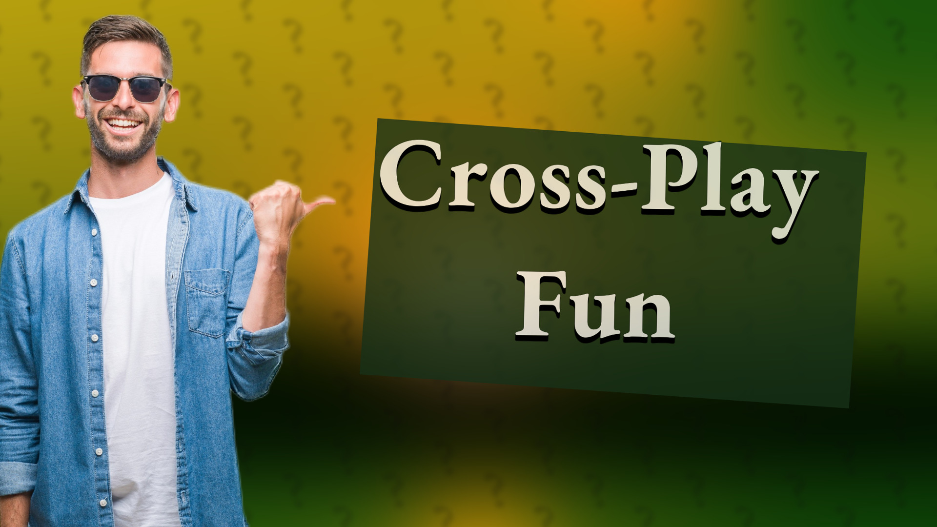Cross-Play Fun