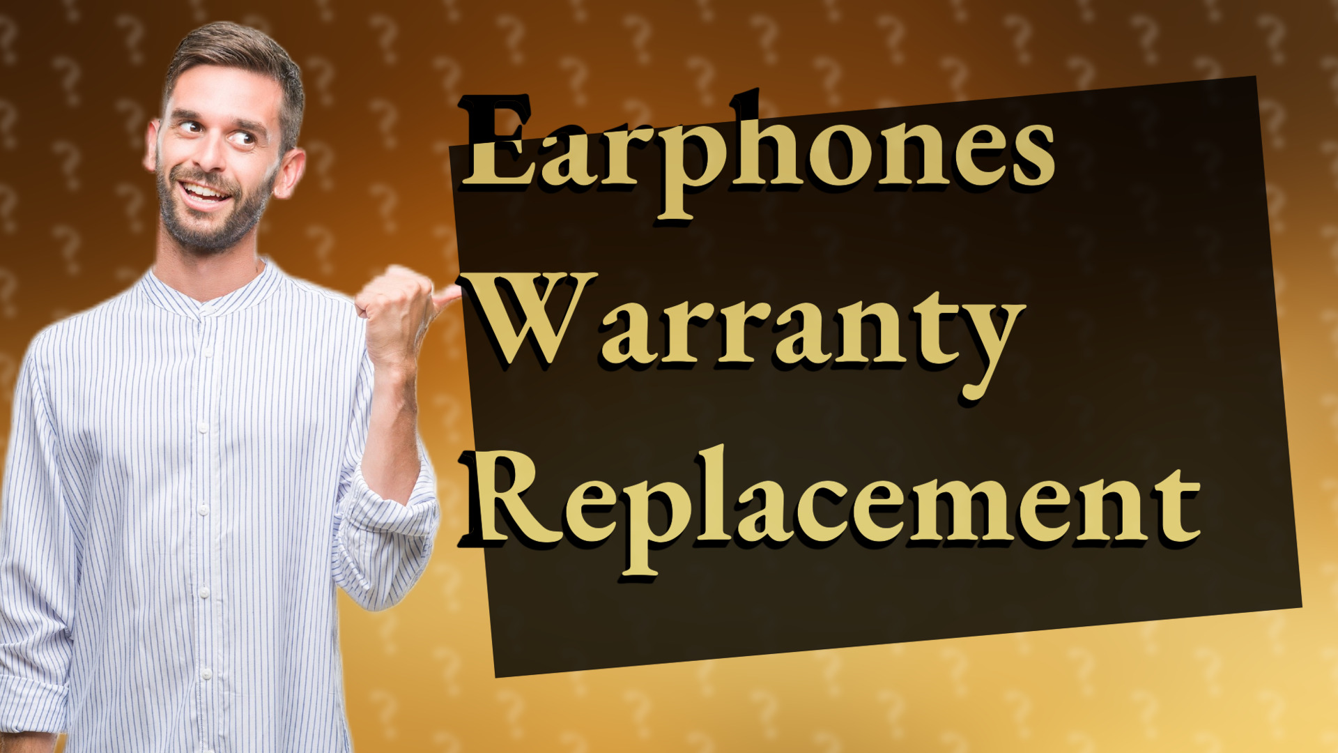 Earphones Warranty Replacement