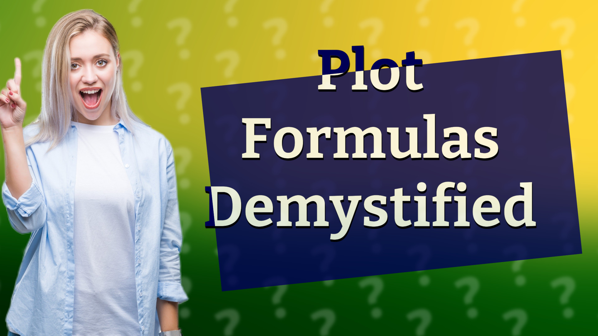 Plot Formulas Demystified