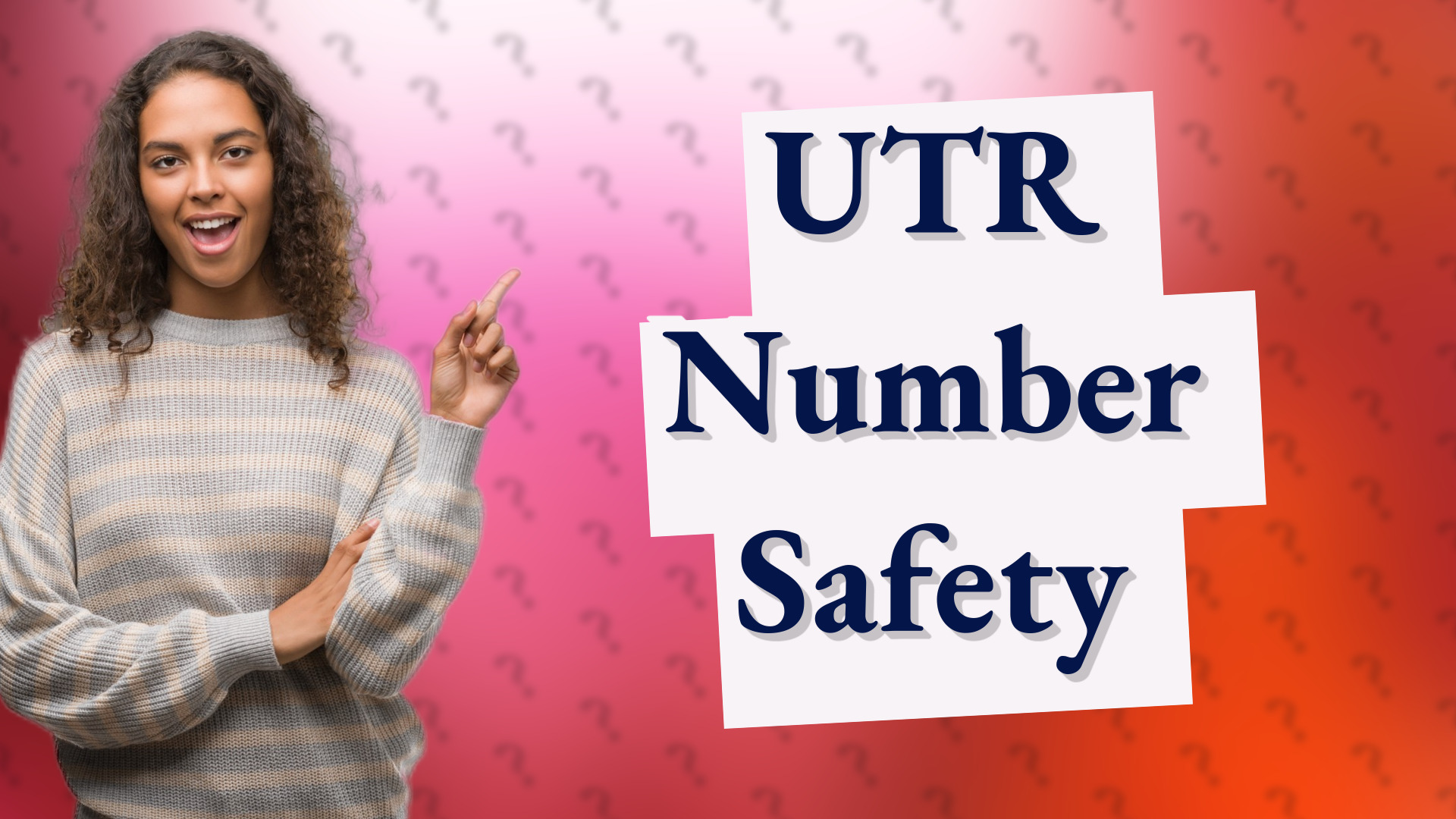 UTR Number Safety