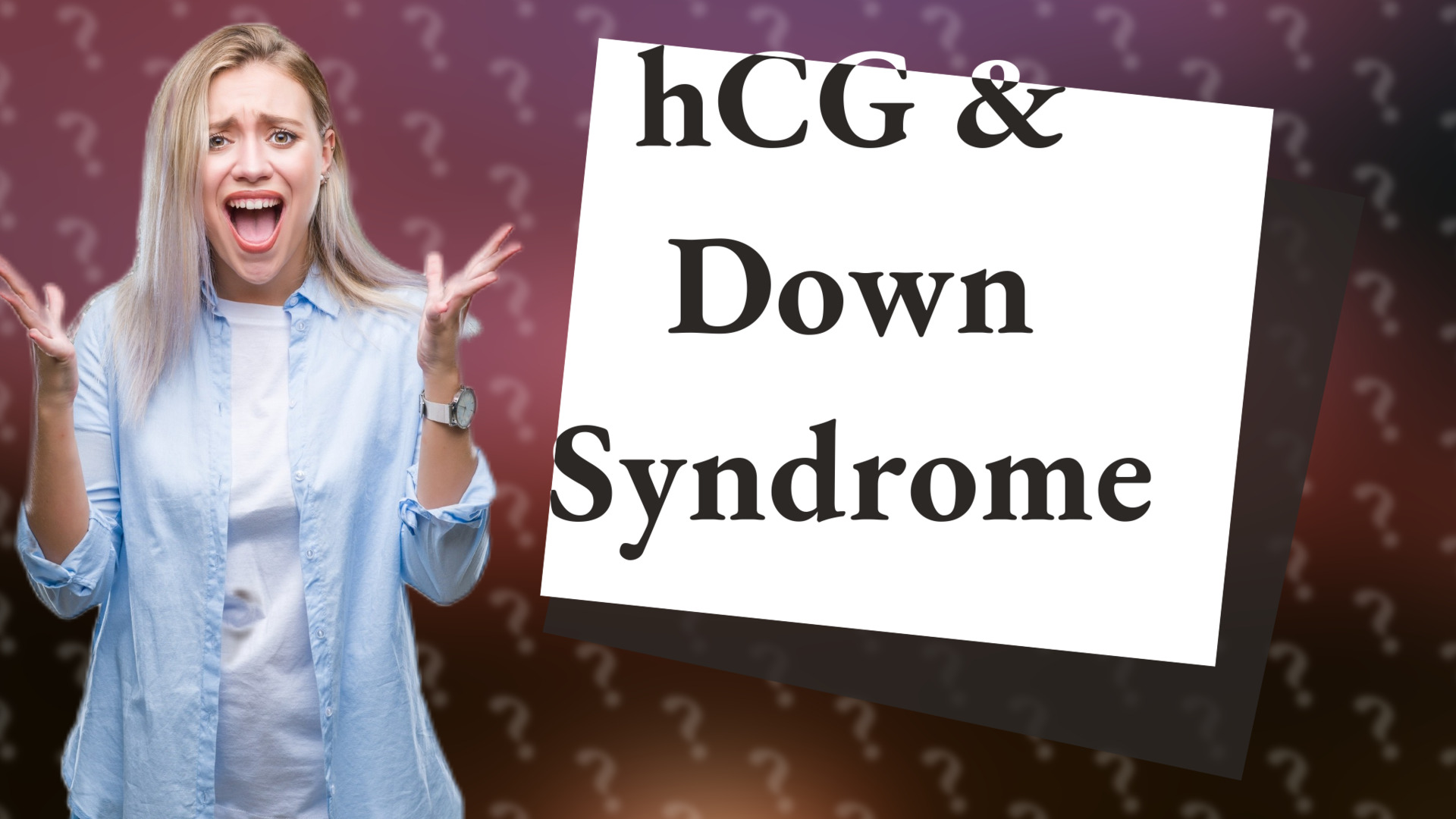 hCG & Down Syndrome