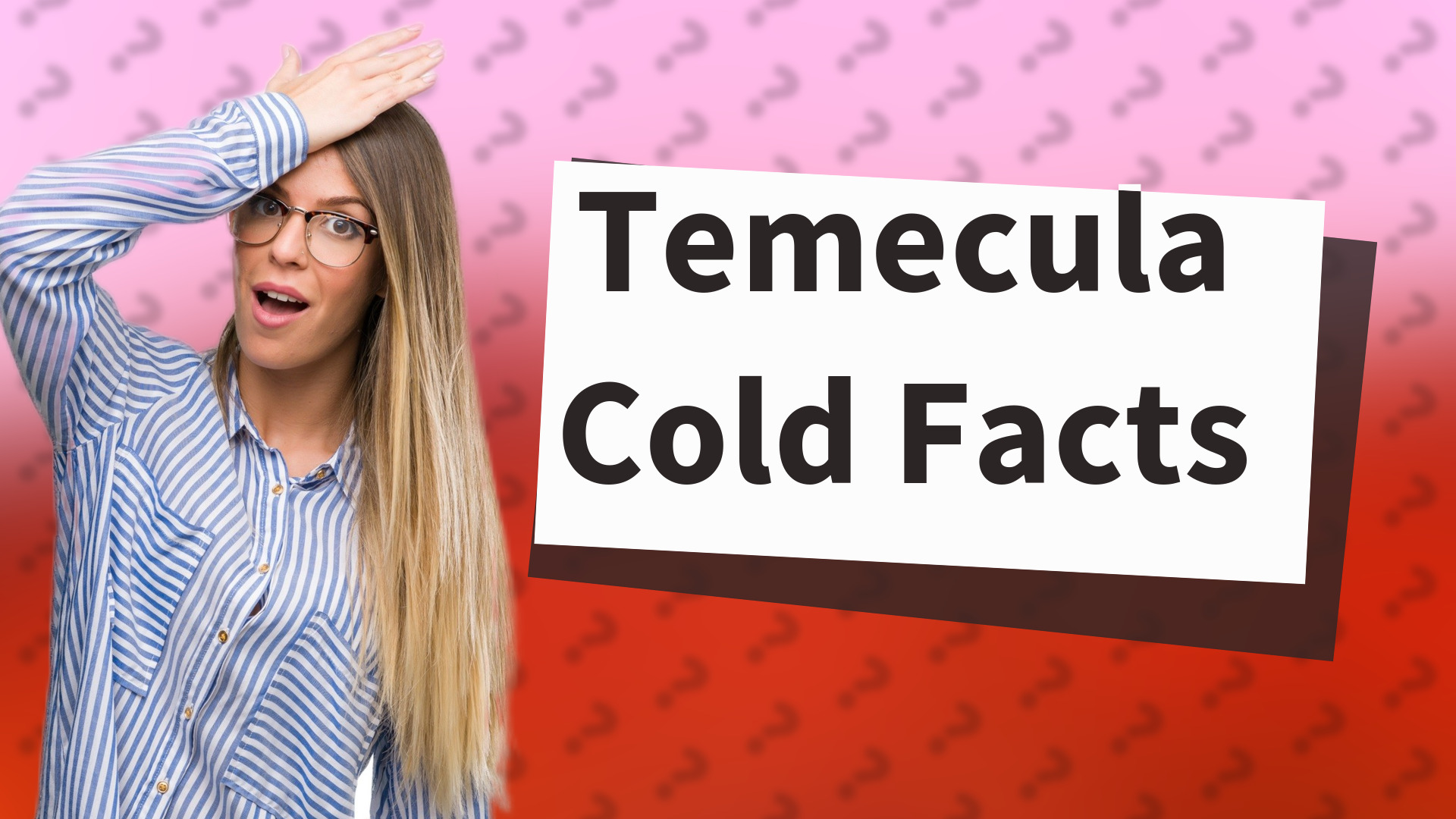 Temecula Cold Facts