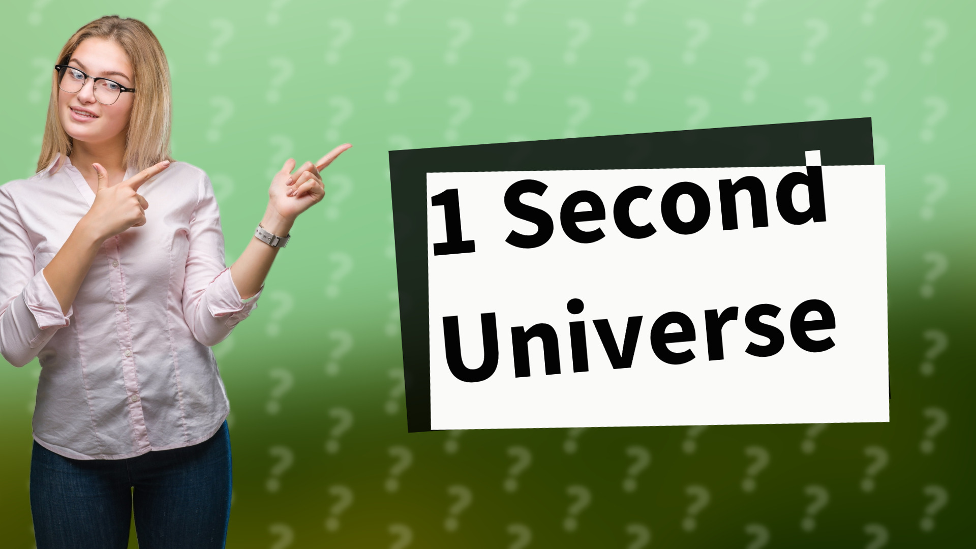 1 Second Universe