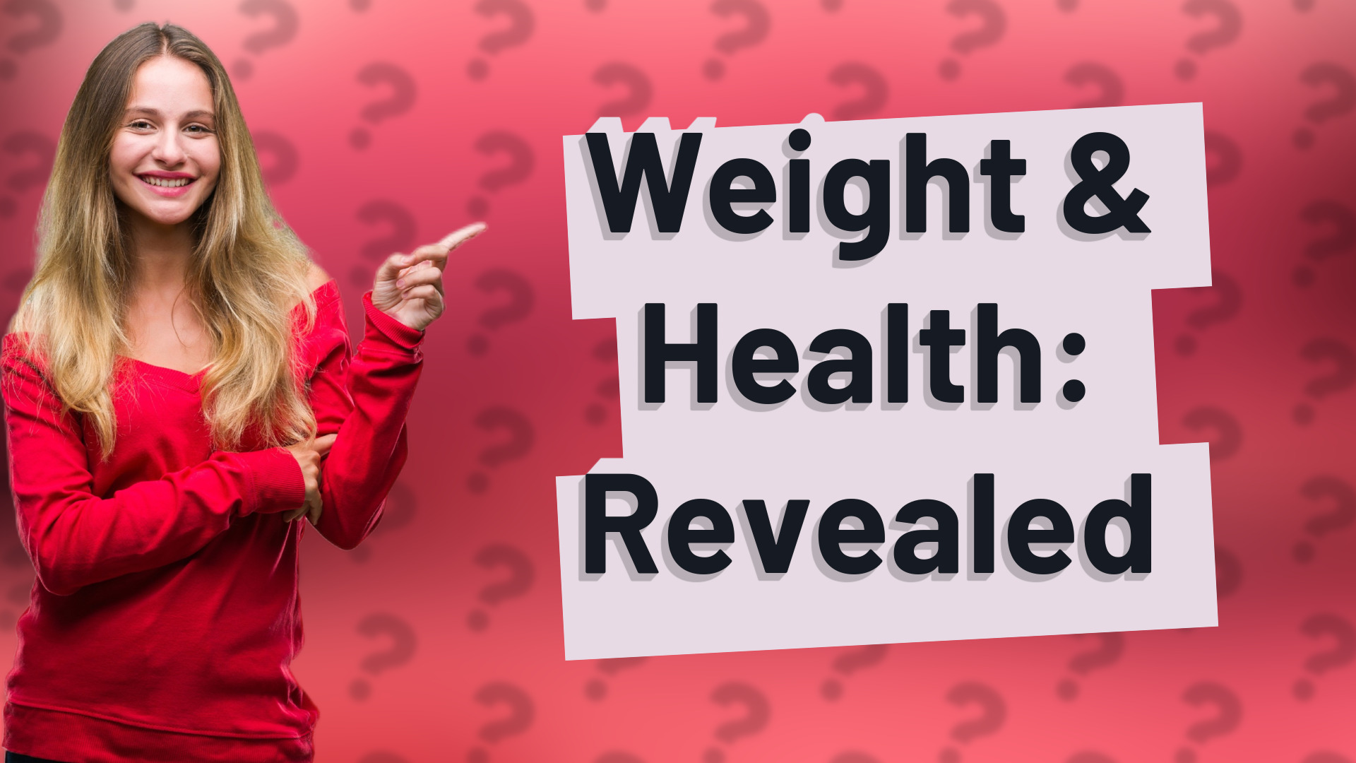 Weight & Health: Revealed