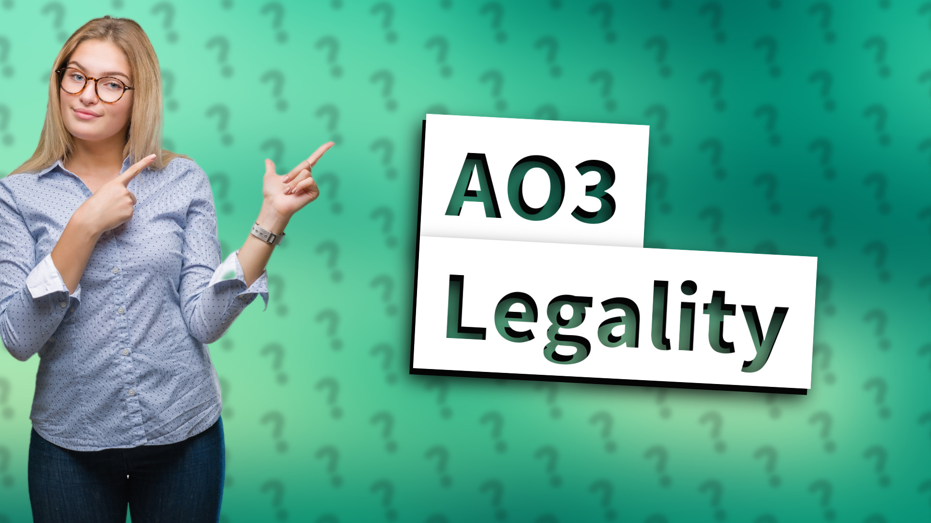 AO3 Legality