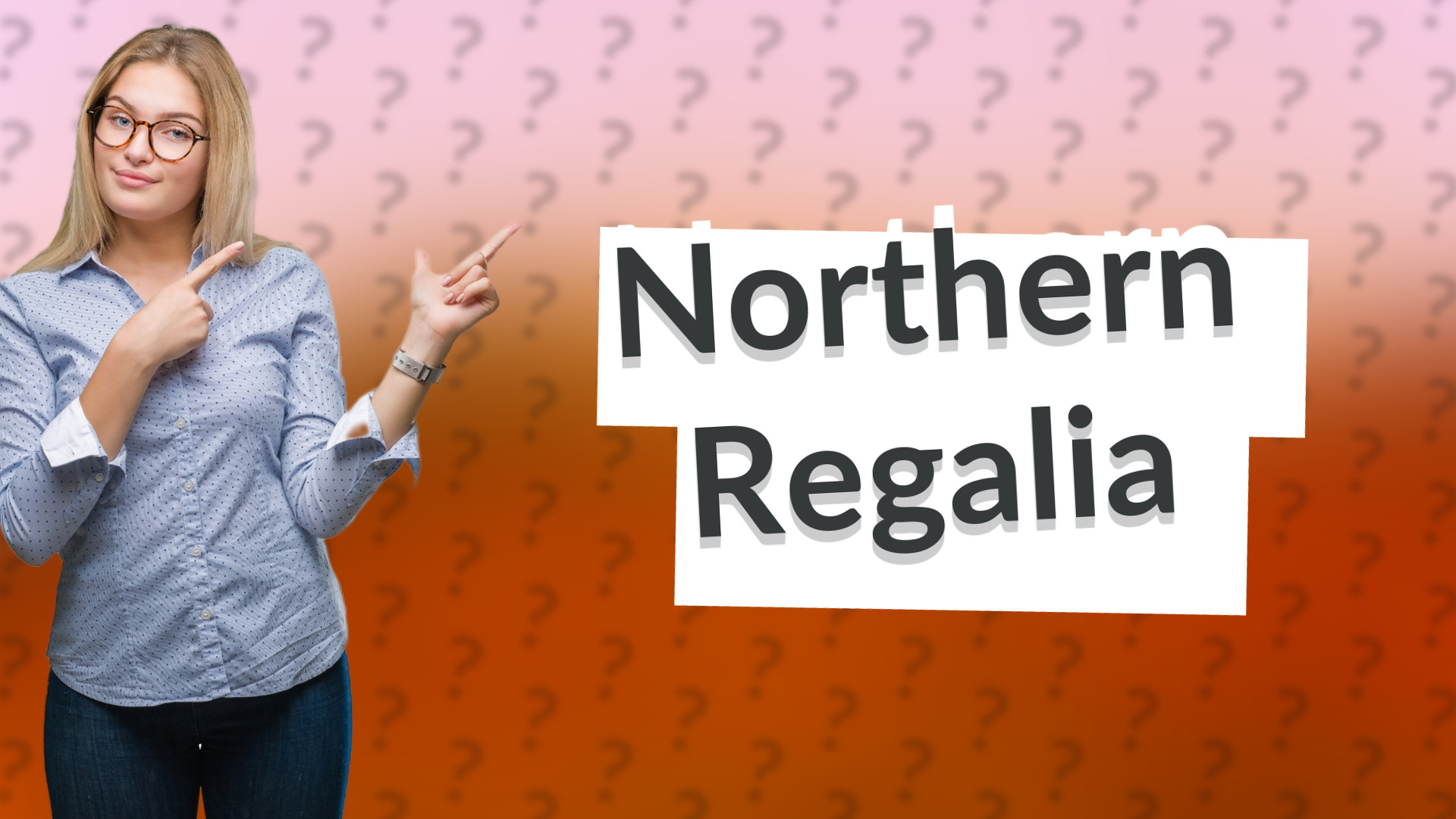 Northern Regalia