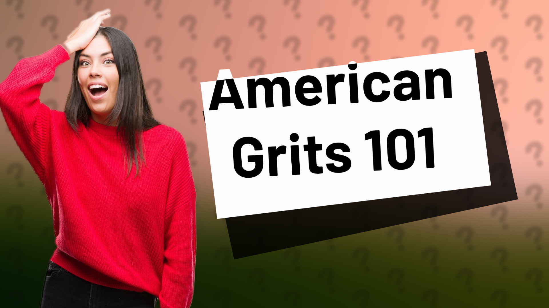 American Grits 101